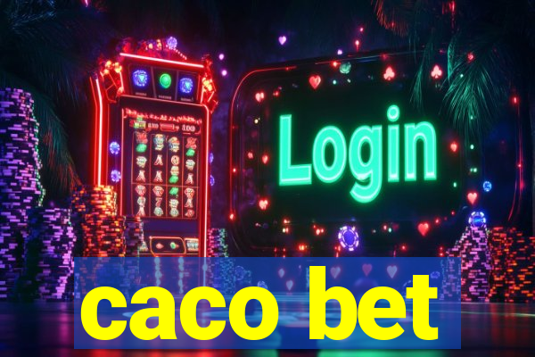 caco bet